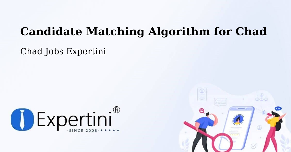 Candidate Matching Algorithm Overview – Dababa - Chad Jobs Expertini